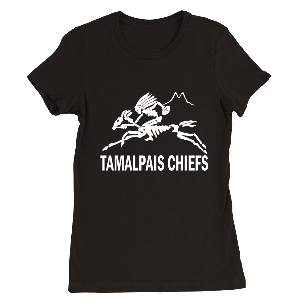 awesome Tamalpais Chiefs Premium Womens Crewneck T-shirt
