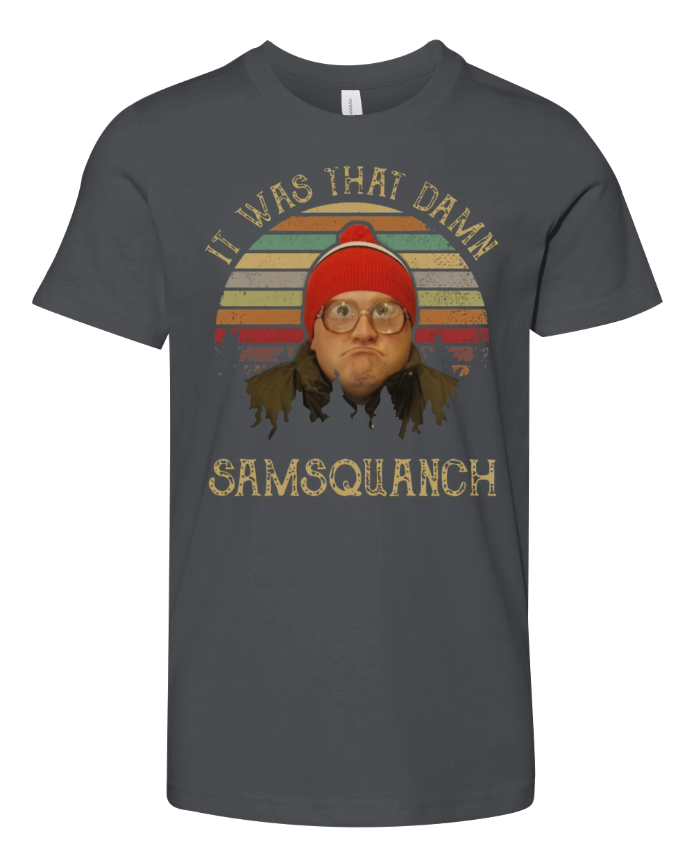 It was that damn samsquanch vintage shirt Youth Unisex Jersey Tee