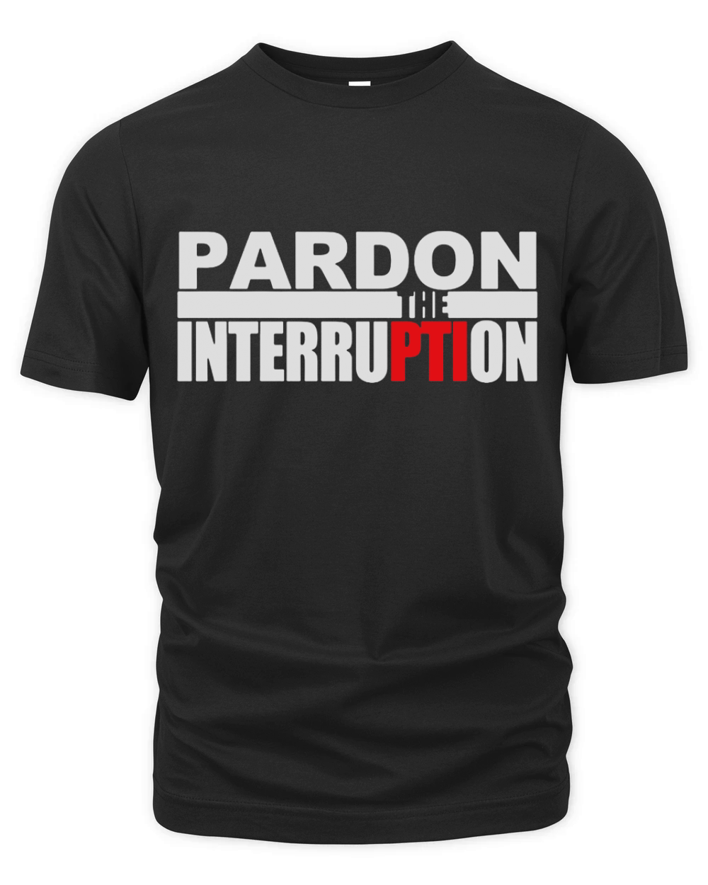 Pardon The Interruption T-Shirt Organic Unisex T-shirt