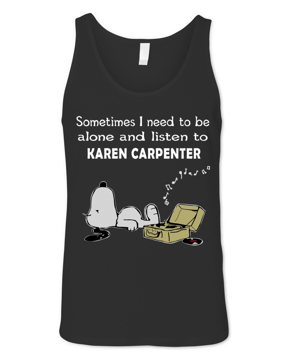 Sometimes I need to be alone and listen to Karen Carpenter - Sweat Shirt Unisex Jersey Tank