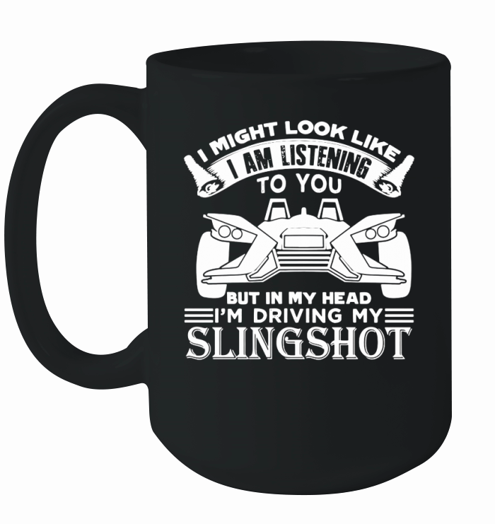 In my head Im driving my Slingshot Ceramic Mug
