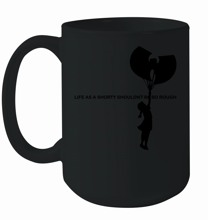 Wu-Tang Clan C.R.E.A.M. life as a shorty shouldn’t be so rough shirt Ceramic Mug