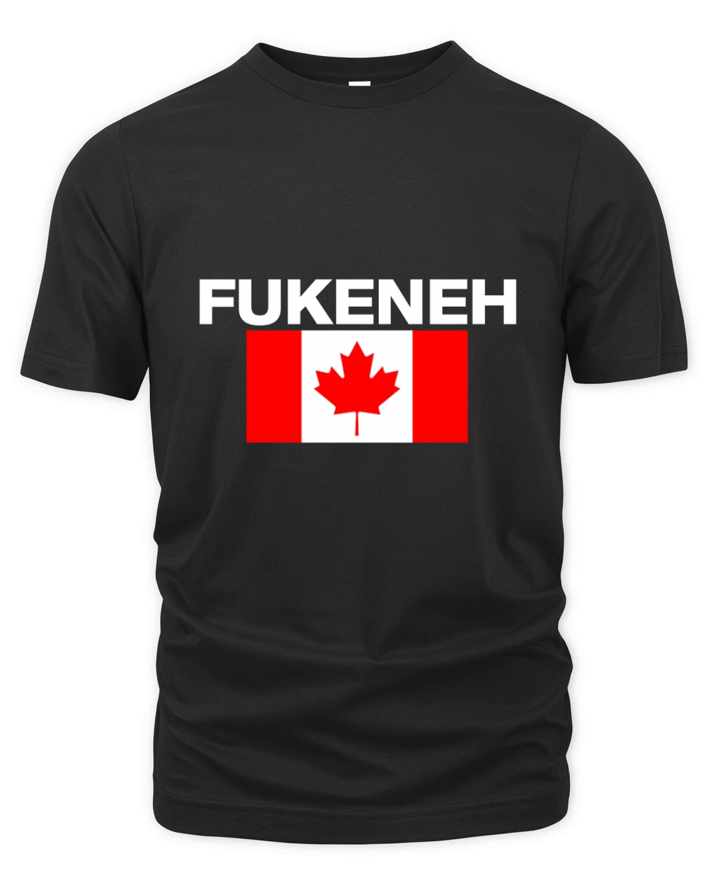 Fukeneh Canada Flag  Humorous Fun Slang Accent Organic Unisex T-shirt