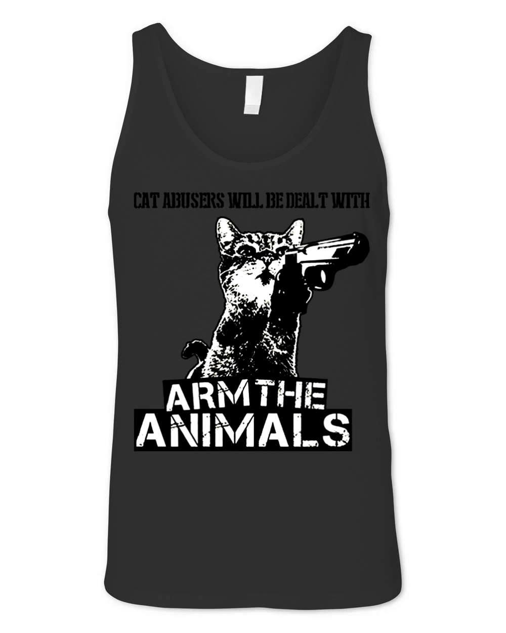Cat Abusers Will Be Dealt With Arm The Animals Shirt Unisex Jersey Tank