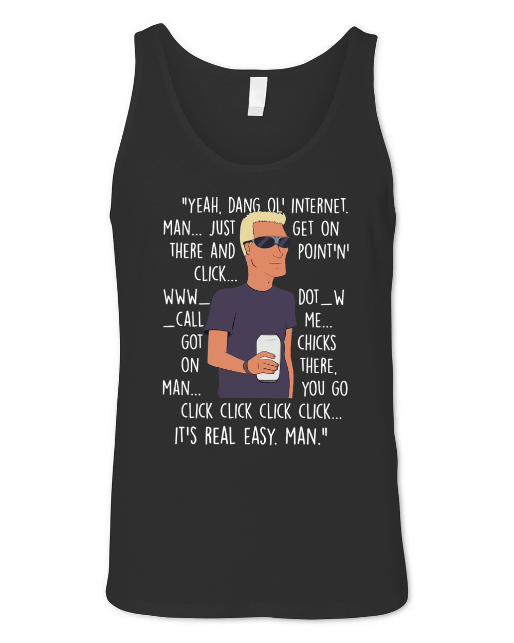 Yeah Dang Ol  Internet Man Just Get On There And Point Click Unisex Jersey Tank