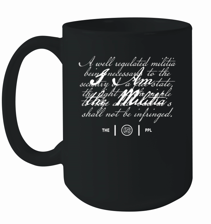 Colion Noir Store I Am The Militia Ceramic Mug