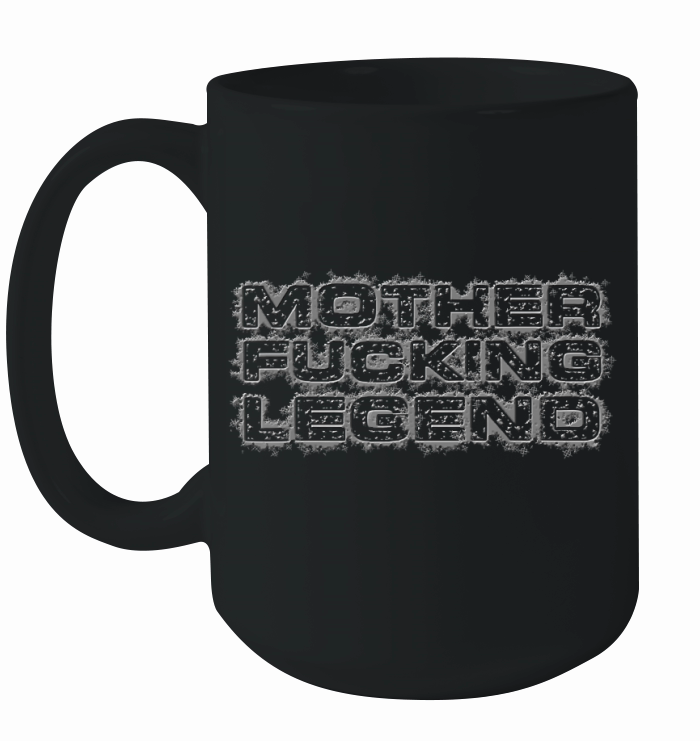 Mens Trending dad fathers day Mother fucking legend shirt design T-Shirt Ceramic Mug