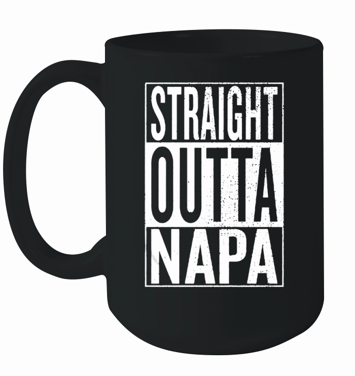 Straight Outta Napa Great Travel Ceramic Mug
