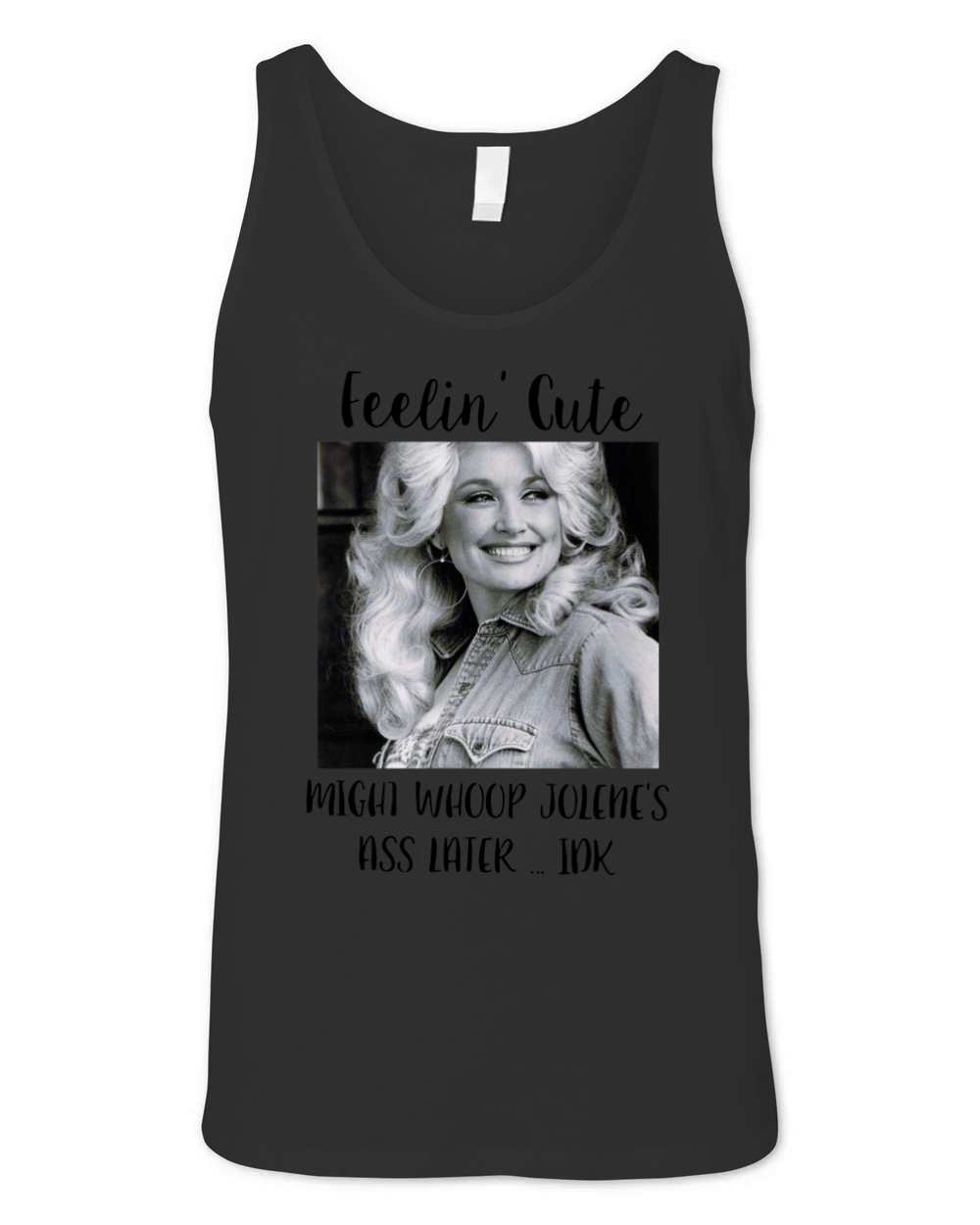 Dolly Parton Feeling Cute Unisex Jersey Tank