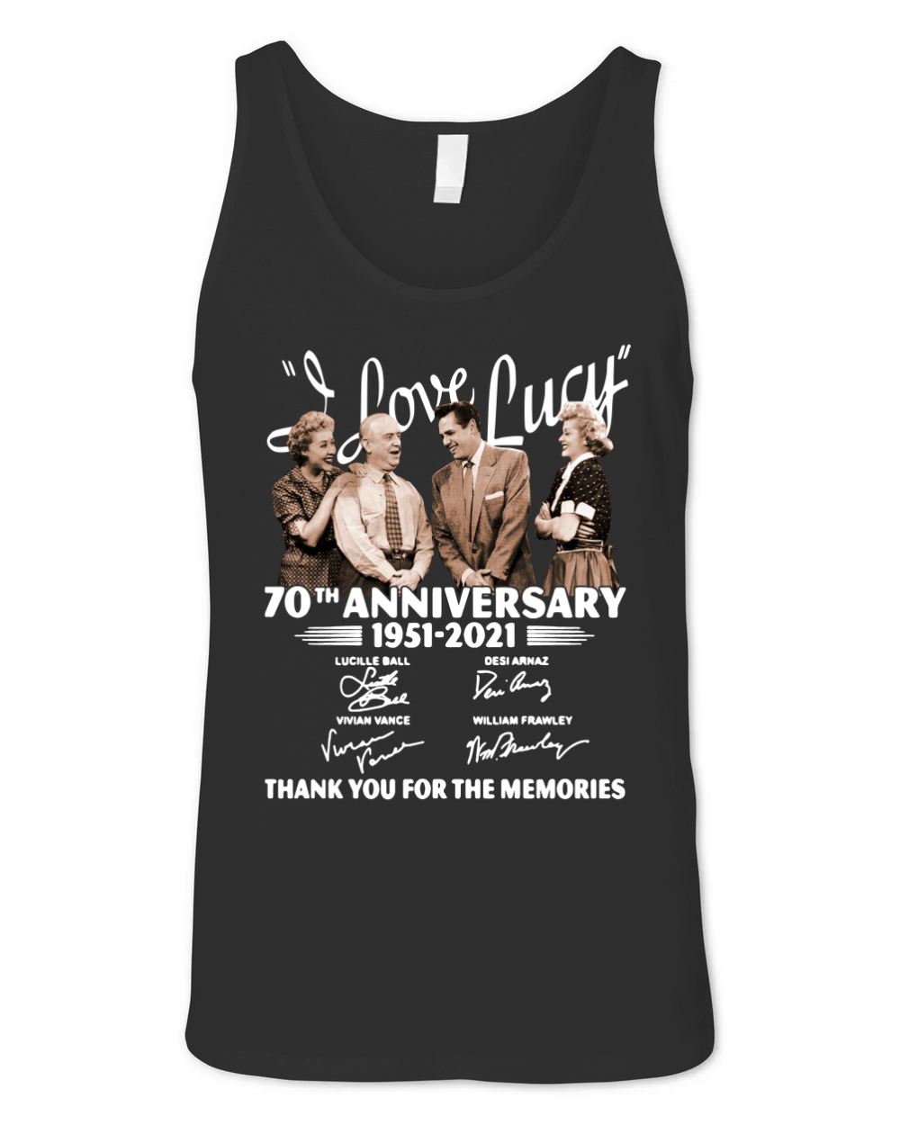 I Love Lucy 70th anniversary 1951 2021 thank you for the memories signatures Unisex Jersey Tank