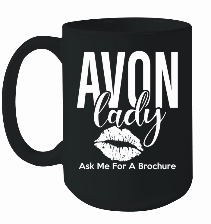 Avon Lady Ask me for brochure Ceramic Mug