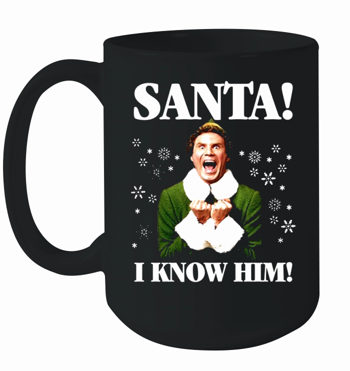Buddy The Elf Movie Santa I know Him Funny Holiday shirt Ceramic Mug