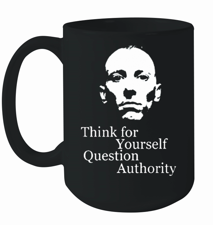 Think for yourself question authority Ceramic Mug