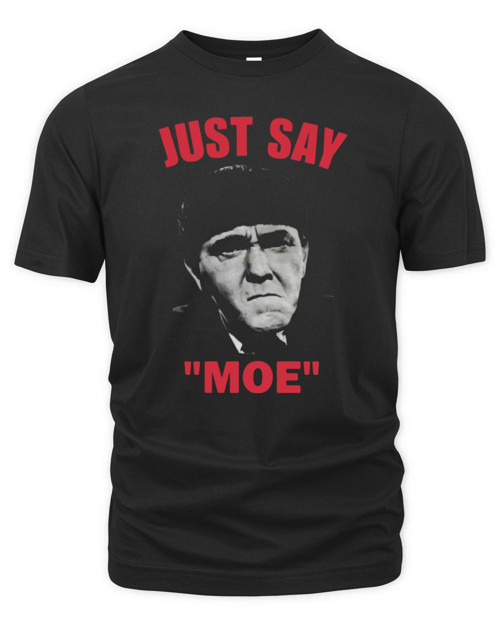 Moe Howard Just Say Moe shirt Organic Unisex T-shirt