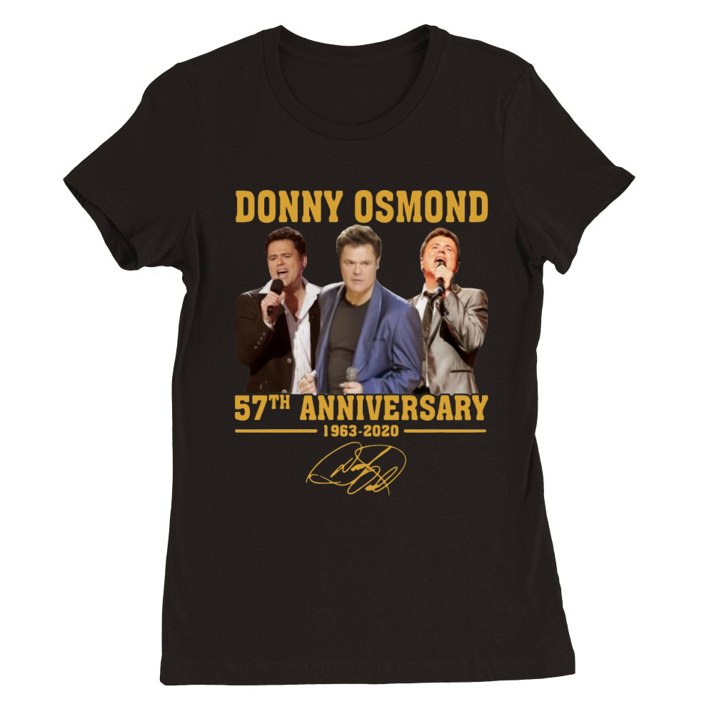 Donny Osmond 57th anniversary 1963 2020 signature shirt Premium Womens Crewneck T-shirt