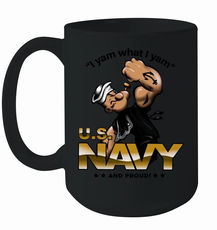 Popeye I yam what I yam U.S Navy and proud Ceramic Mug