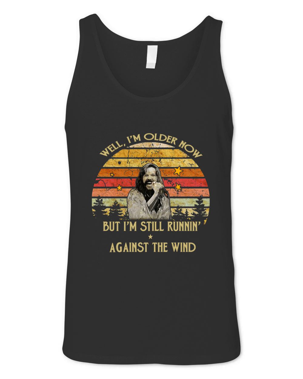 Bob Seger well I’m older now but I am still runnin’ against the wind shirt Unisex Jersey Tank
