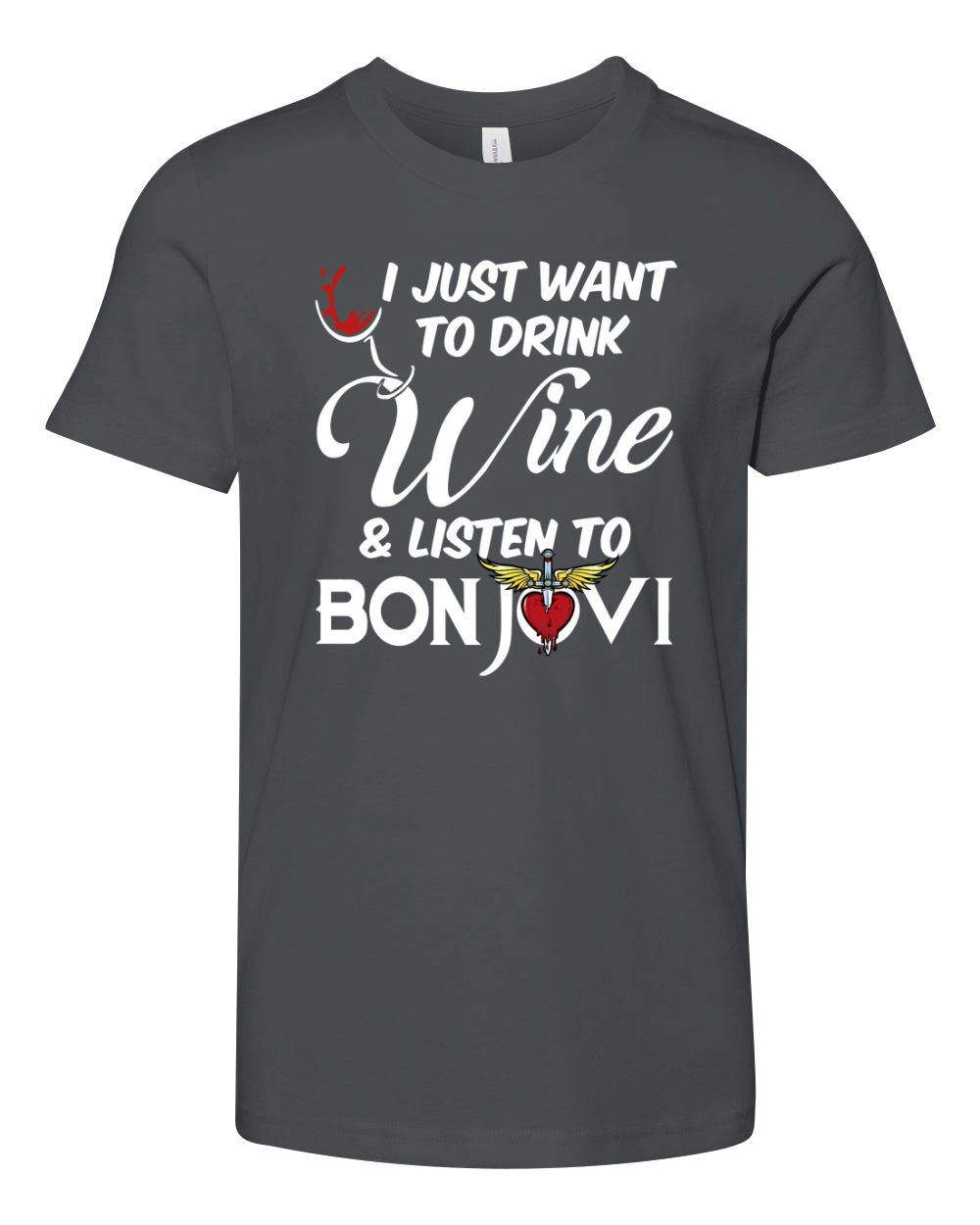 I JUST WANT TO DRINK WINE AND LISTEN TO BON JOVI Youth Unisex Jersey Tee
