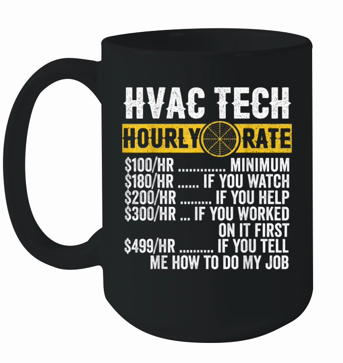 Funny Vintage HVAC Technician Apparel Hourly Rate Ceramic Mug