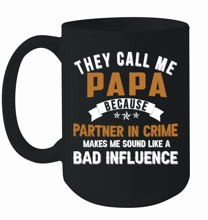papa bad influence Ceramic Mug
