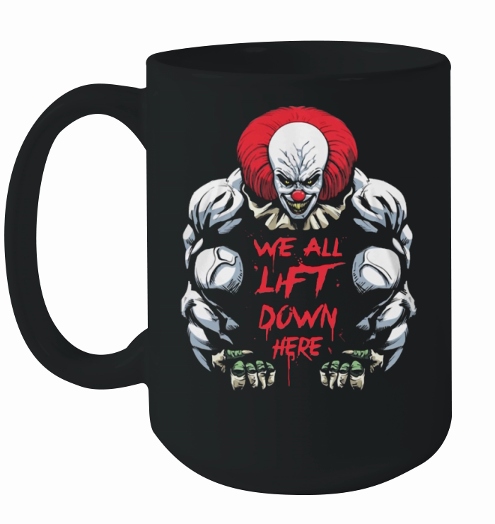 Pennywise we all lift down here IT Ceramic Mug