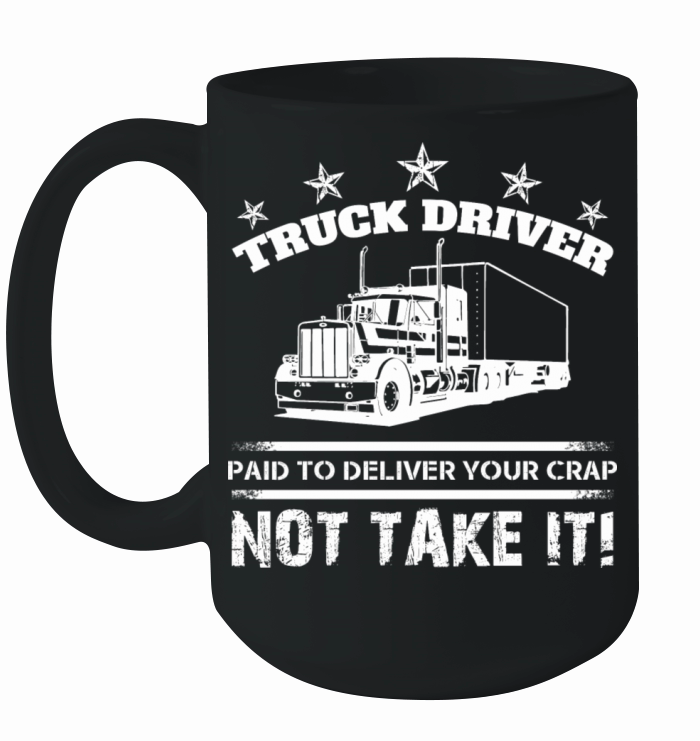 Truck driver - Truck driver - truck driver paid Ceramic Mug