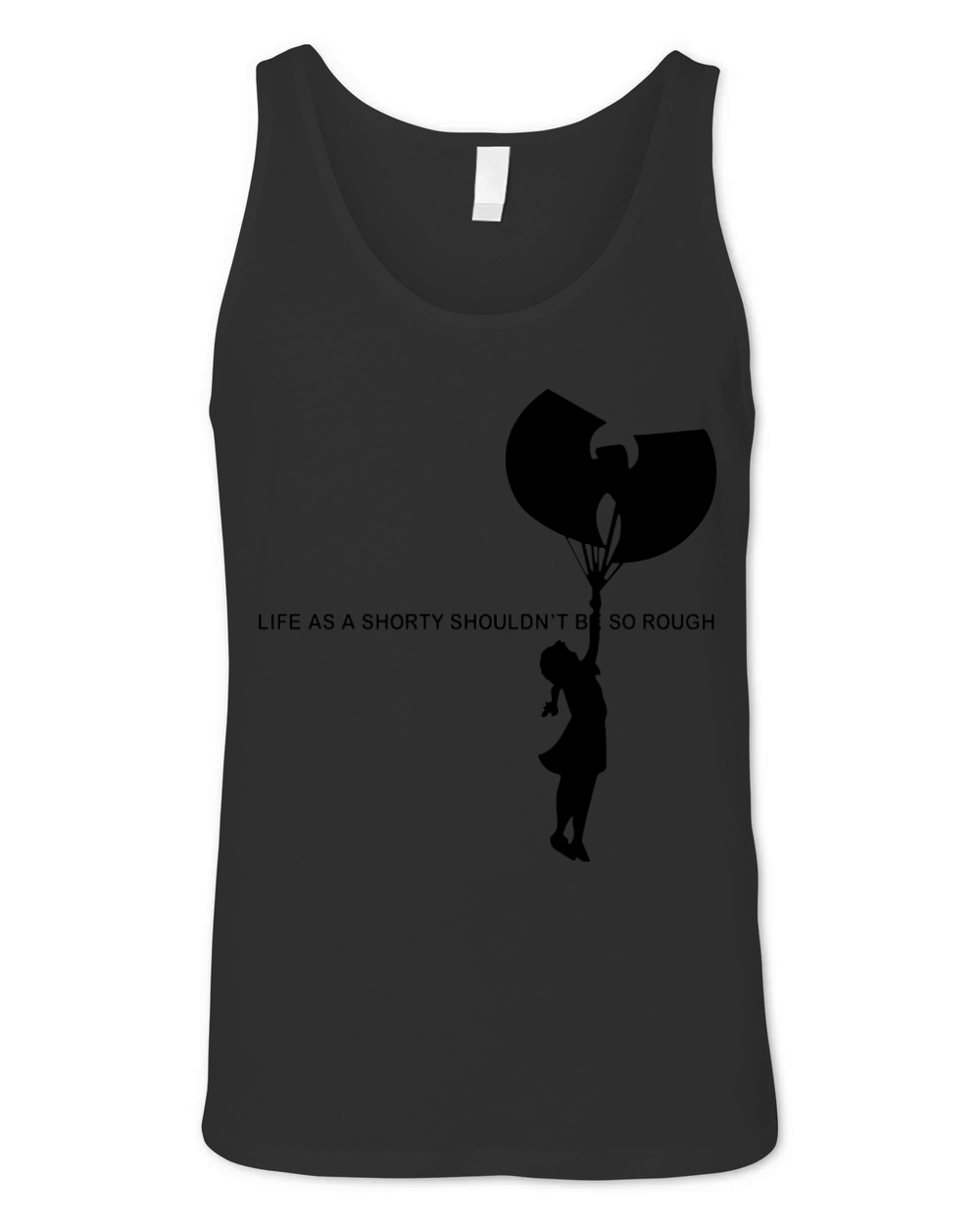 Wu Tang Life As A Shorty Shouldn’t Be So Rough Unisex Jersey Tank