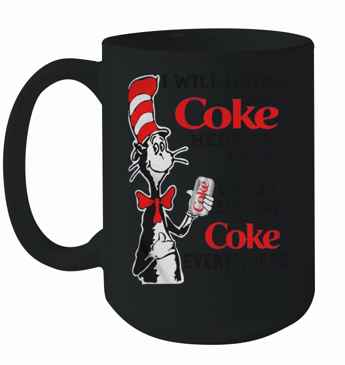 I will drink Diet Coke here or there Ceramic Mug