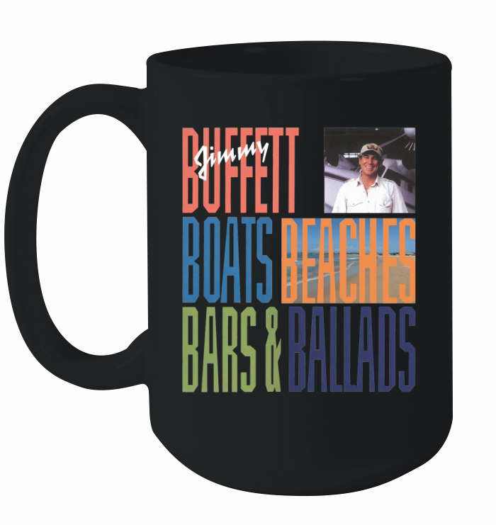 Jimmy Buffett Boats - Beaches - Bars Ballads Ceramic Mug