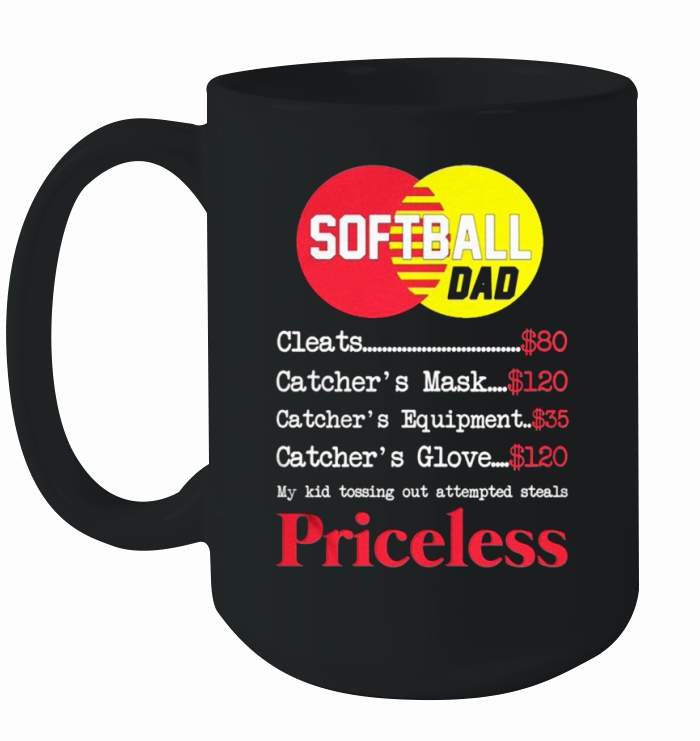 SOFTBALL DAD CATCHER'S PRICELESS Ceramic Mug