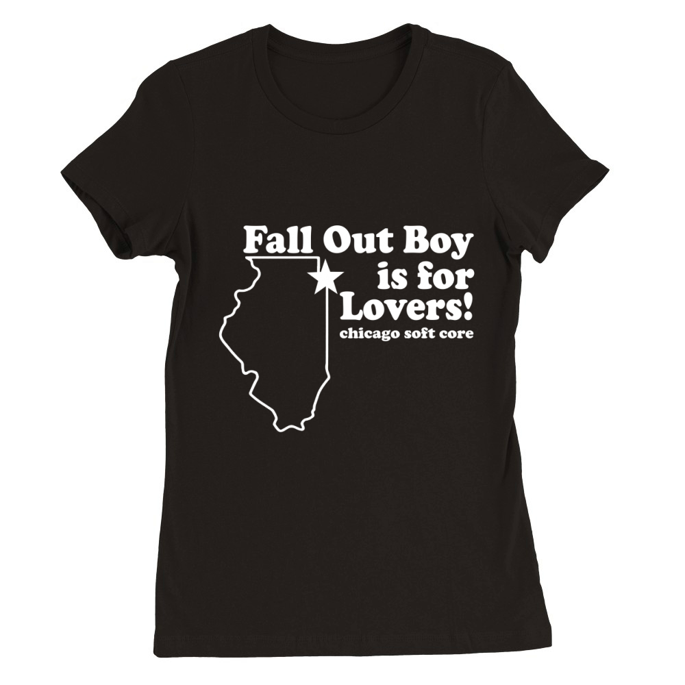 Fall Out Boy Is For Lovers Chicago Funny Premium Womens Crewneck T-shirt
