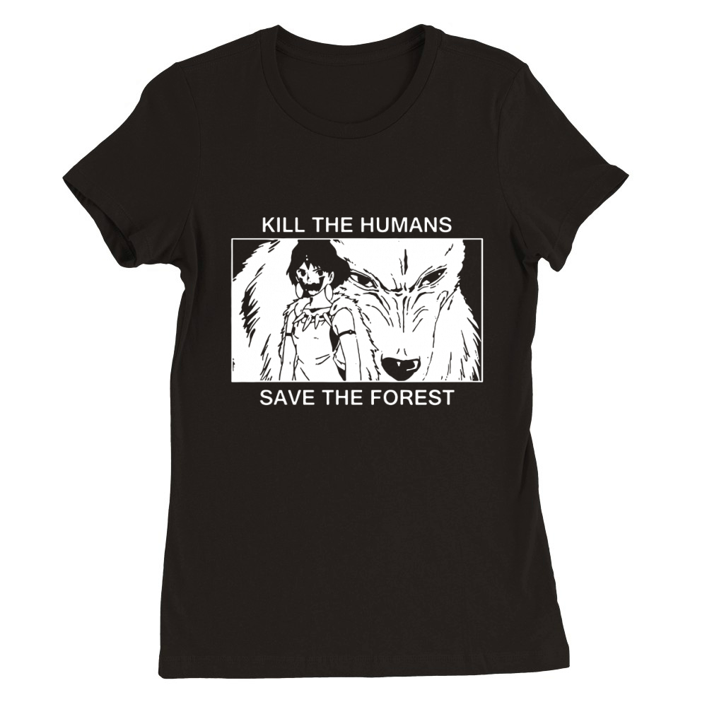 Kill the humans, save the forest, Punk Premium Womens Crewneck T-shirt