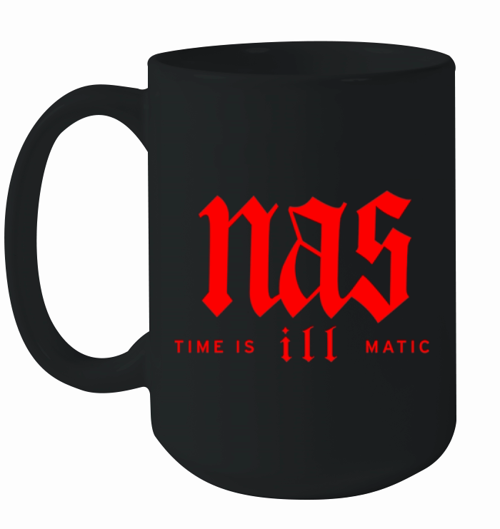 Nas Time is ill Matic Ceramic Mug