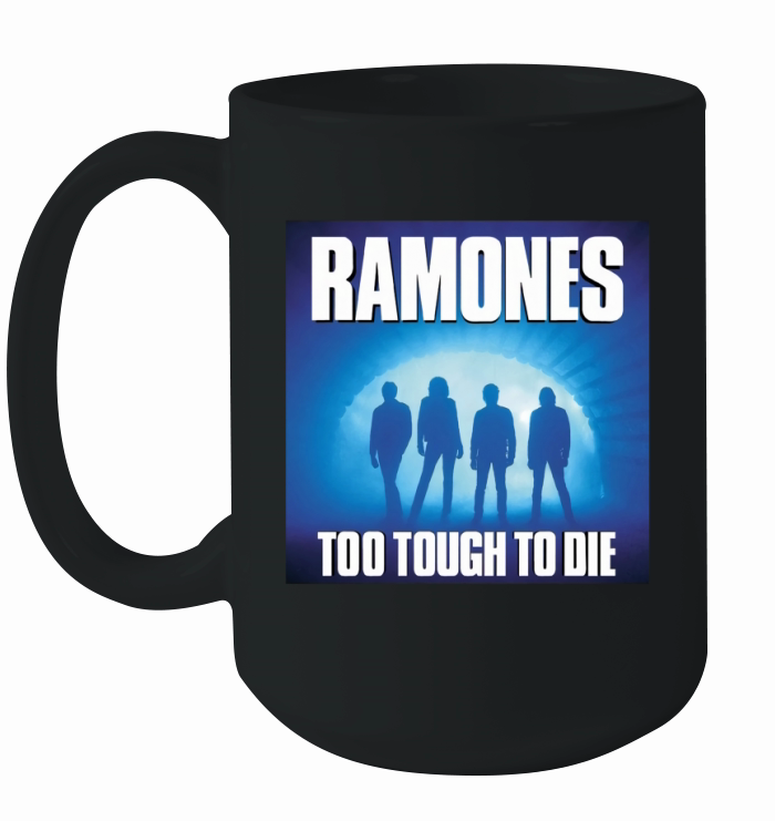 The Ramones Too Tough To Die Ceramic Mug