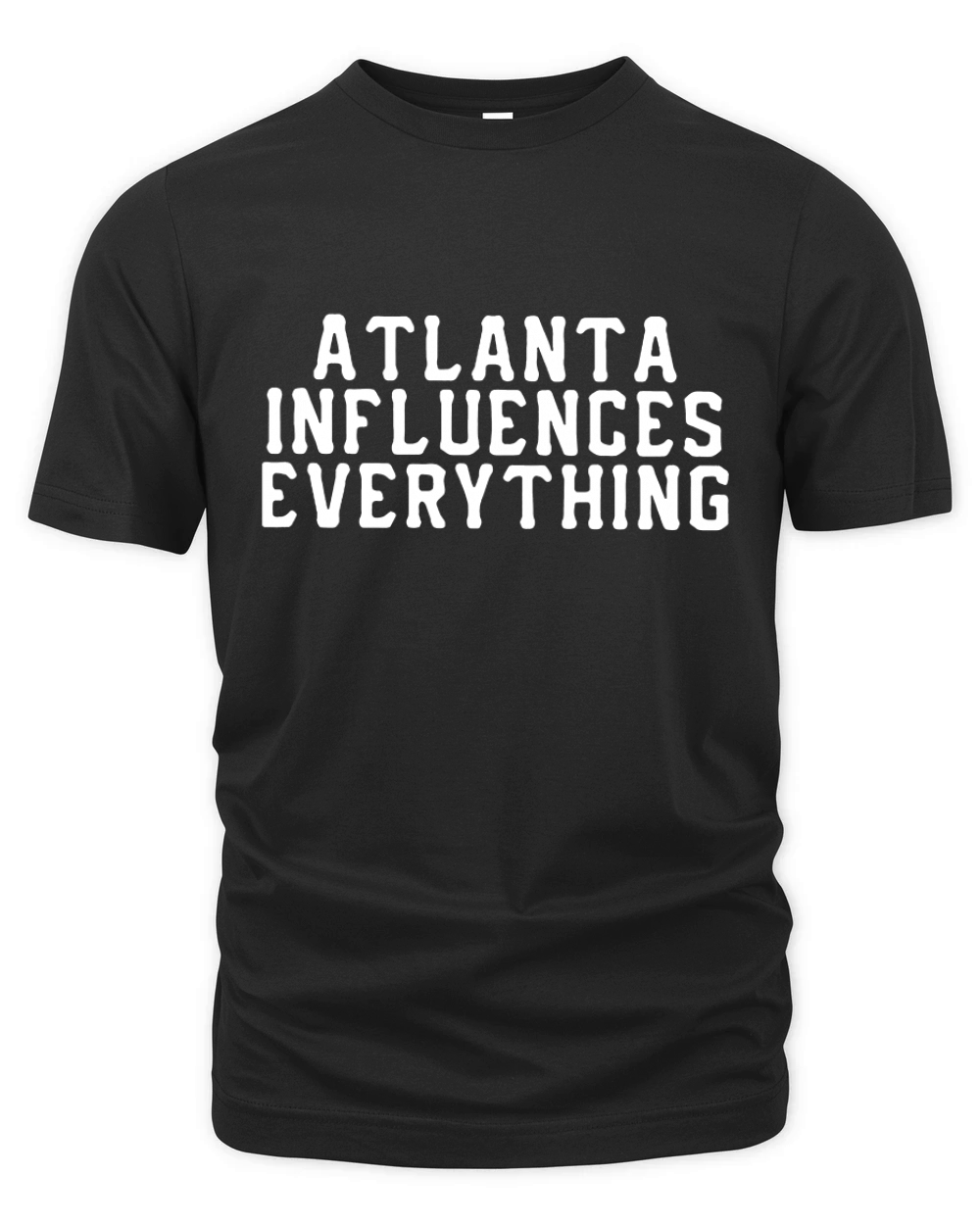 Atlanta Influences Everything Organic Unisex T-shirt