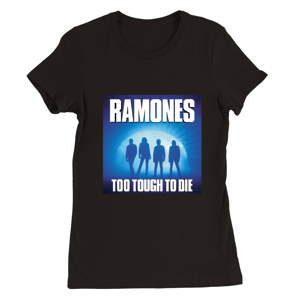 The Ramones Too Tough To Die Premium Womens Crewneck T-shirt