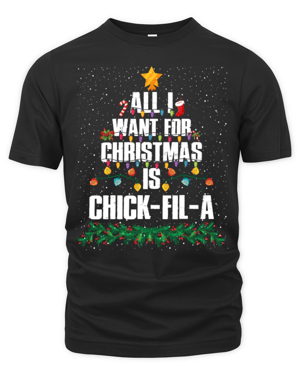 All I Want For Christmas Is Chick-fil-a Funny Organic Unisex T-shirt