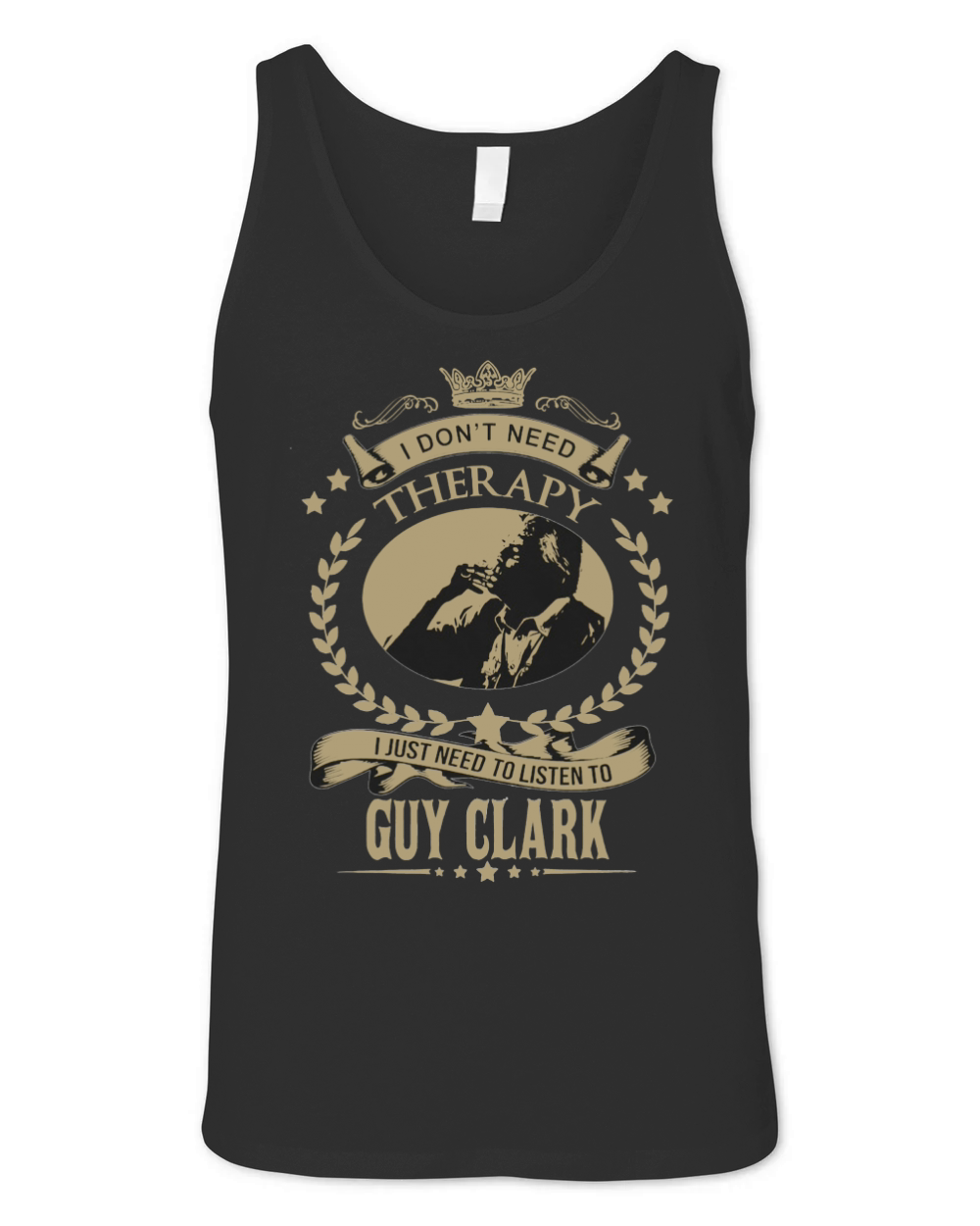 I just need to listen to GUY CLARK Unisex Jersey Tank