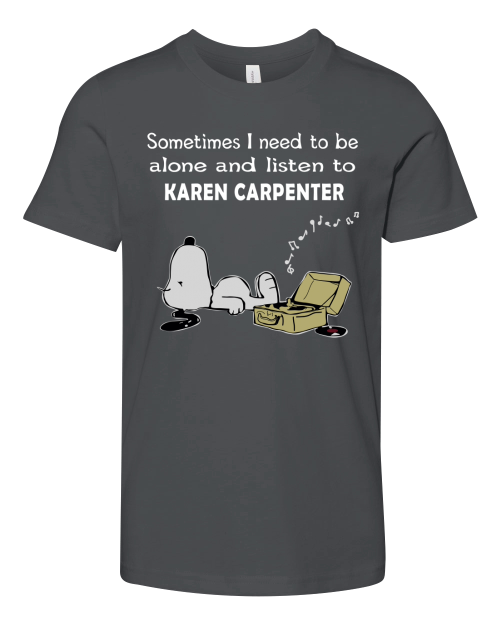 Sometimes I need to be alone and listen to Karen Carpenter - Sweat Shirt Youth Unisex Jersey Tee