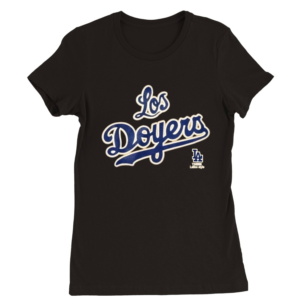 Los Doyers Hoodie Premium Womens Crewneck T-shirt