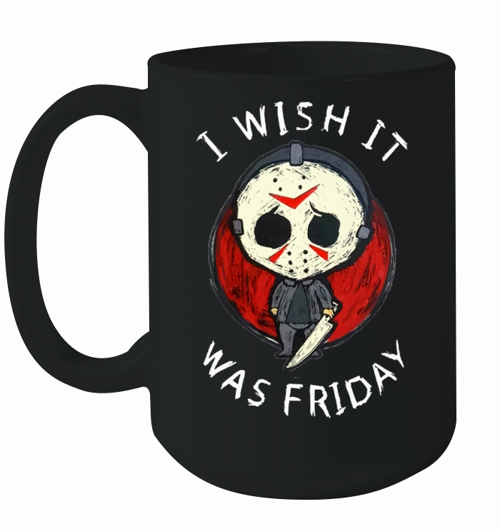 I Wish It Was Friday Jason Voorhees Ceramic Mug