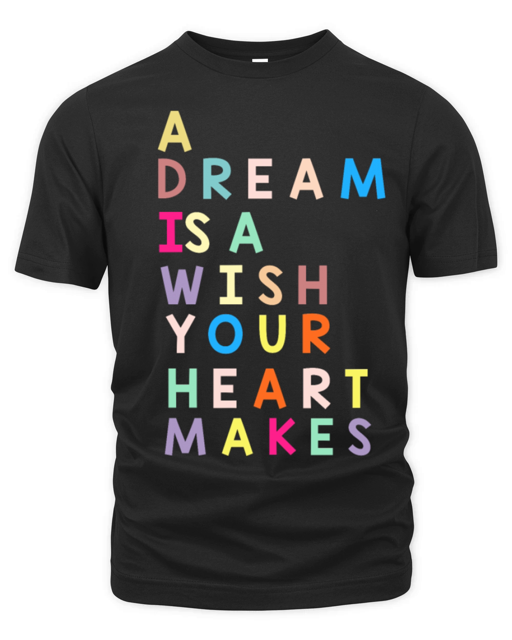 A Dream is Wish Your Heart Makes Organic Unisex T-shirt