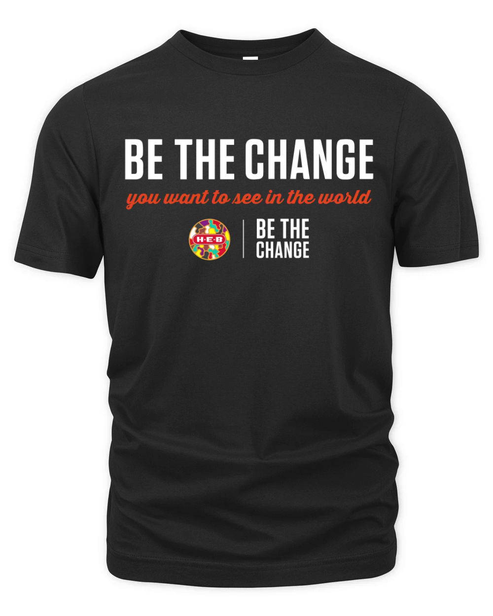 Be The Change You Want To See In The World Organic Unisex T-shirt