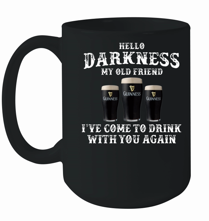 Guinness Beer Hello darkness my old friend i've come to drink Ceramic Mug
