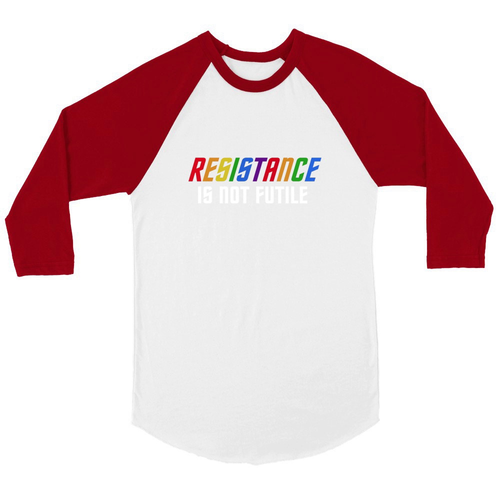 Proud To Be Resistance is not futile  Tshirt Unisex ¾ sleeve Raglan T-shirt