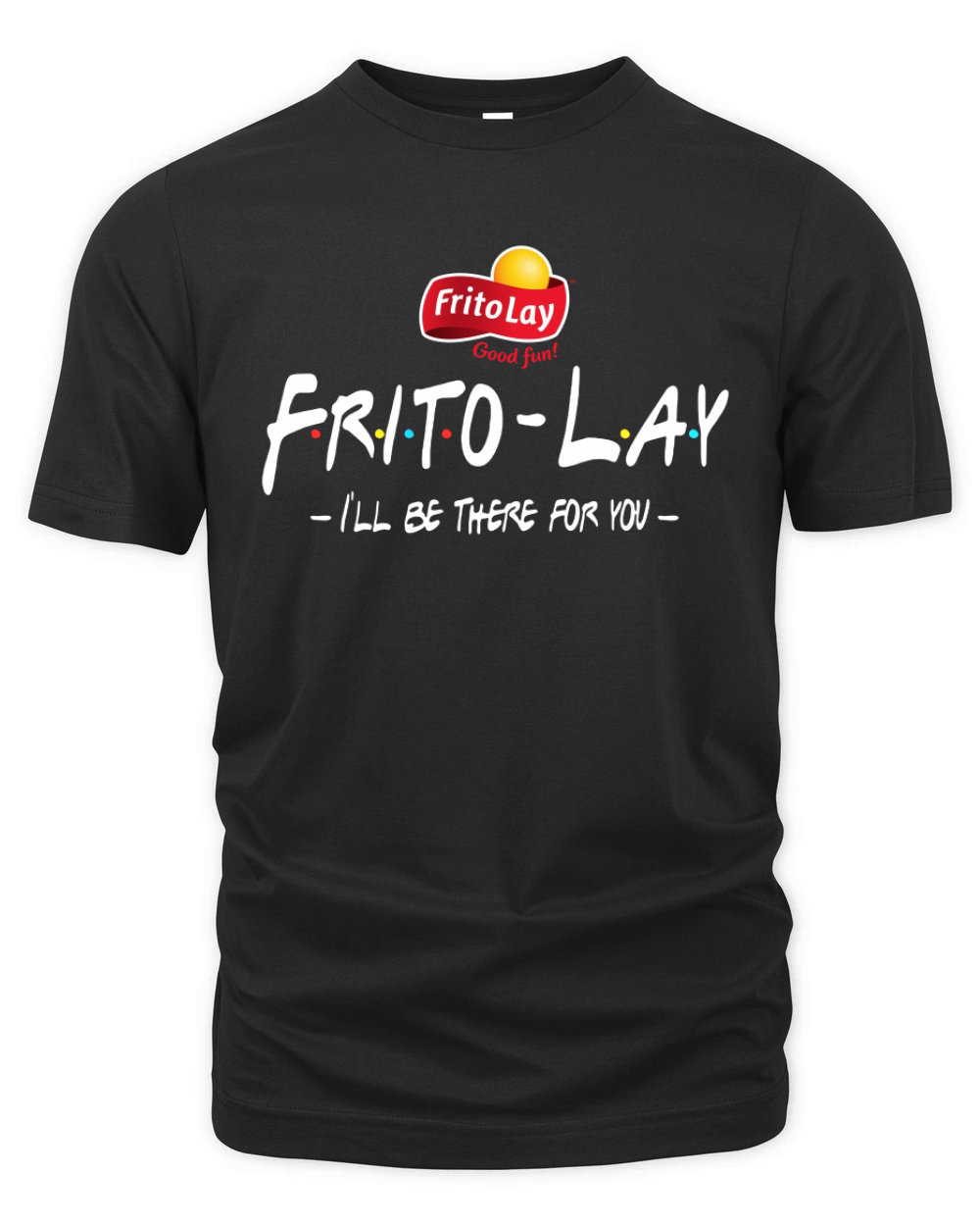 FritoLay Friends Ill be there for you Organic Unisex T-shirt