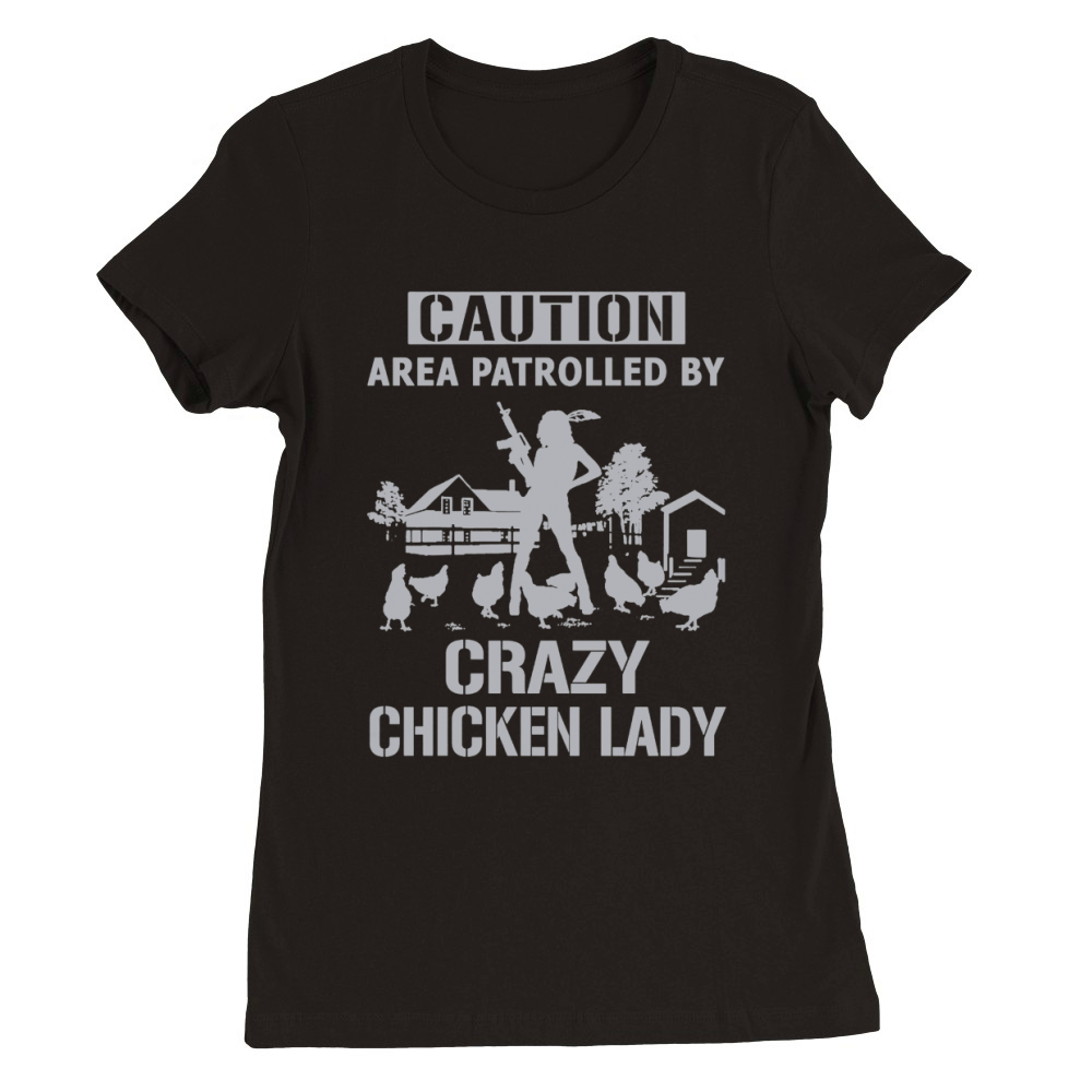Crazy chicken lady Premium Womens Crewneck T-shirt