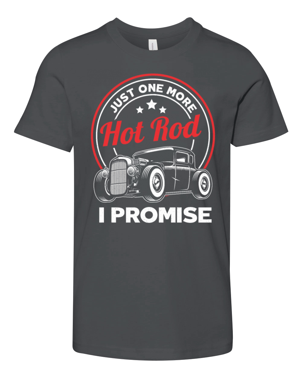 Just One More Hot Rod Classic Car Vintage Hotrod Youth Unisex Jersey Tee