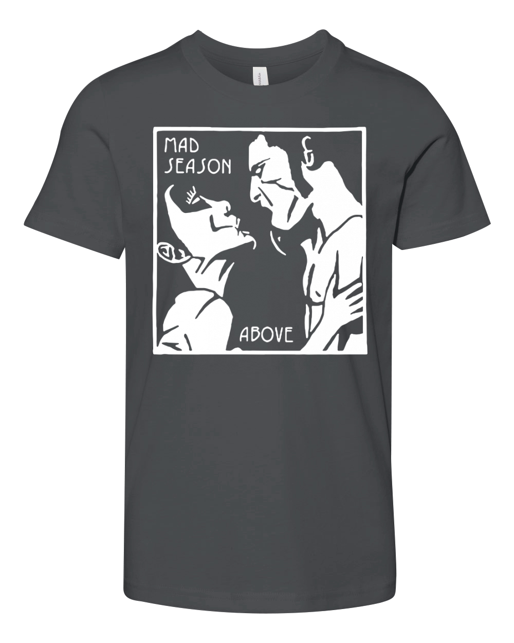 Mad Season Above T-Shirt Youth Unisex Jersey Tee