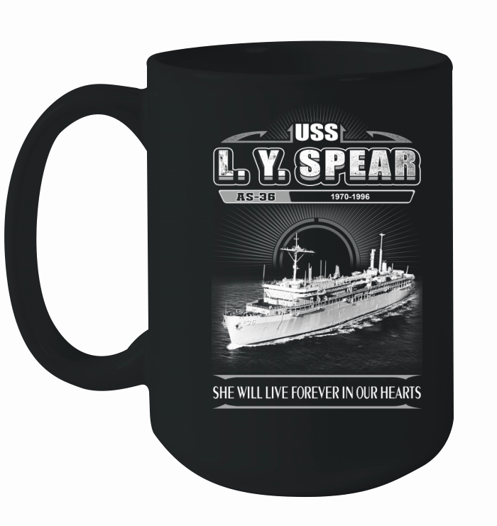 USS L Y SPEAR AS 36 She will live forever in our heart Ceramic Mug